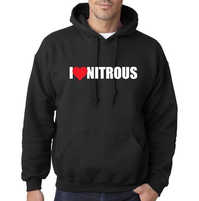 I LOVE NITROUS HOODED SWEATSHIRT HOODIE NAS RACING CARS DRAG STREET JPM DRIFT