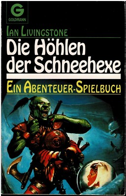 Fighting Fantasy - Die Höhlen der Schneehexe - Goldmann Edition - B+/A-/B+