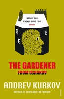 Andrey Kurkov | The Gardener From Ochakov | Taschenbuch | Englisch (2014)