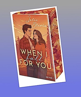 When I fall for you: Roman - Julie Olivia