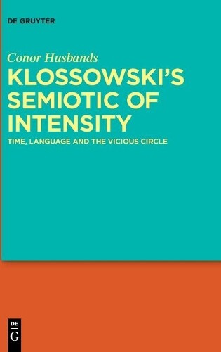 Thumbnail - Conor Husbands Klossowski's Semiotic Of Intensit (gebundene Ausgabe)