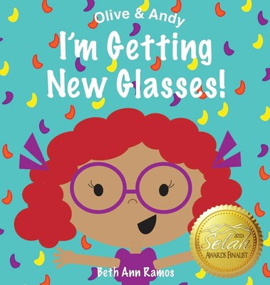 Beth Ann Ramos | I'm Getting New Glasses! | Buch | Englisch (2022)