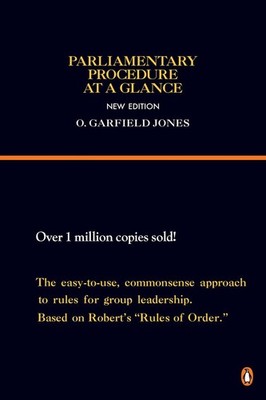 Parliamentary Procedure at a Glance | O Garfield Jones | englisch