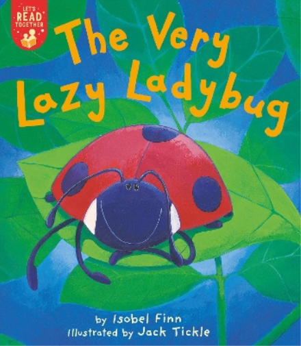 Isobel Finn The Very Lazy Ladybug (Tascabile) Let's Read Together