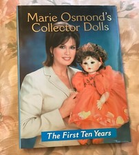 Marie Osmond Dolls Hardback Book The First Ten Years 2001 Collector Dolls