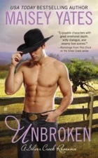 Unbroken; A Silver Creek Romance - 9780425273692, paperback, Maisey Yates