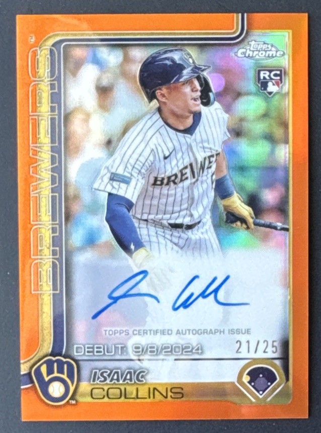 2025 Topps Chrome Isaac Collins RC Orange On Card Auto /25 SP Brewers Rookie