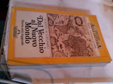 Dal vecchio al Nuovo Mondo. Storia, miti, leg...
