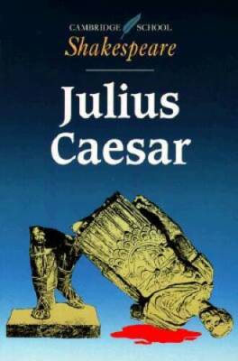 Julius Caesar (Cambridge School Shakespeare) - Paperback - VERY GOOD