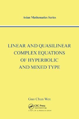 Lineare und quasilineare Komplexgleichungen hyperbolischer und Mi... - 9780367454807