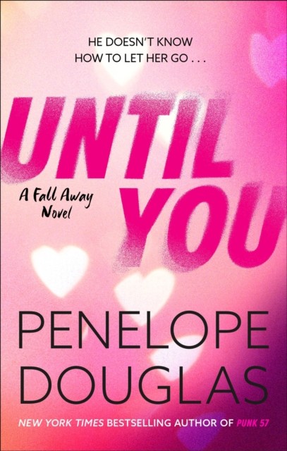 Until You by Penelope Douglas (Paperback Book)