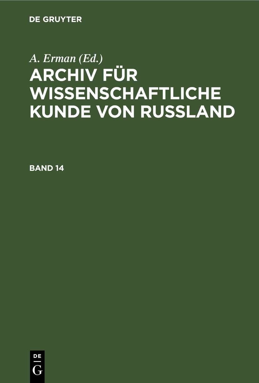 Archiv Für Wissenschaftliche Kunde Von Russland. Band 14 (Hardback)