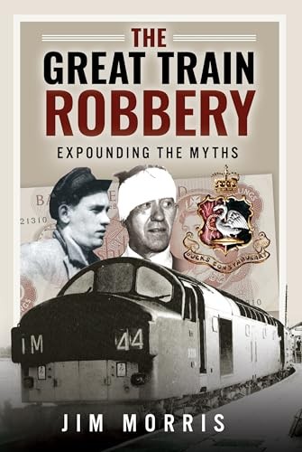 The Great Train Robbery: Expounding the Myths by Jim Morris (HB 2025) - Image 6