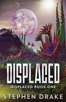 Stephen Drake | Displaced | Taschenbuch | Englisch (2021) | Next Chapter