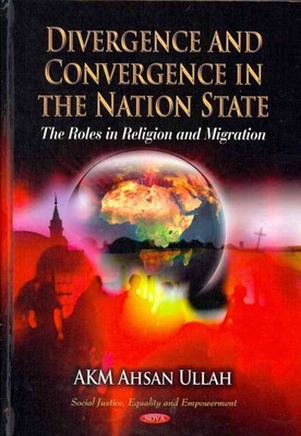 Divergence and Convergence in the Nation State : The Roles in Religion and Mi...