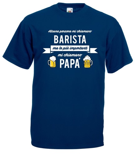 T-shirt Maglietta J1846 Alcune Persone Mi Chiamano Barista Più Importanti Papà - 第 1/1 張圖片