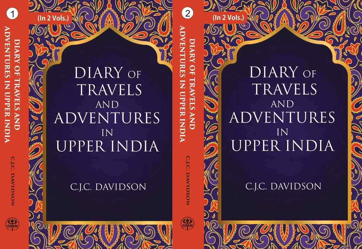 Diary of Upper India Travels and Adventures from Bareilly Volume 2 Hardcover