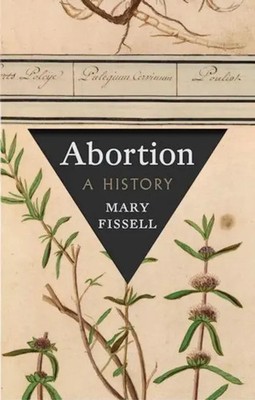 Abortion A History Mary Fissell Buch Englisch 2025 C Hurst & Co Publishers Ltd