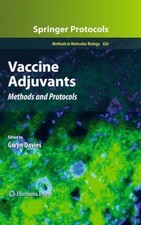 Vaccine Adjuvants : Methods and Protocols, Hardcover by Davies, Gwyn (EDT), B...