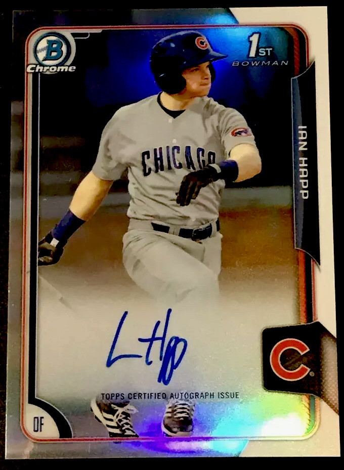 2015 Bowman Chrome Draft IAN HAPP Auto REFRACTOR Rookie RC (CUBS)