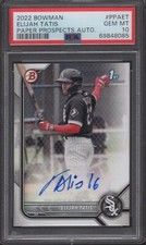 2022 Bowman #PPAE7 Elijah Tatis AUTOGRAPH PSA 10 Gem Mint