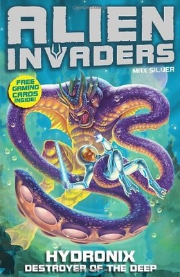 Alien Invaders 4: Hydronix - Destroyer of the Deep,Max Silver