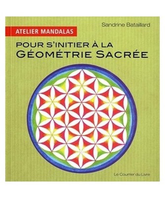 Atelier mandalas pour s'initier à la géométrie sacrée, Sandrine Bataillard