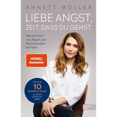 Liebe Angst, Zeit, dass du gehst: Wie ich mich von Angst und Panikattacken  ...