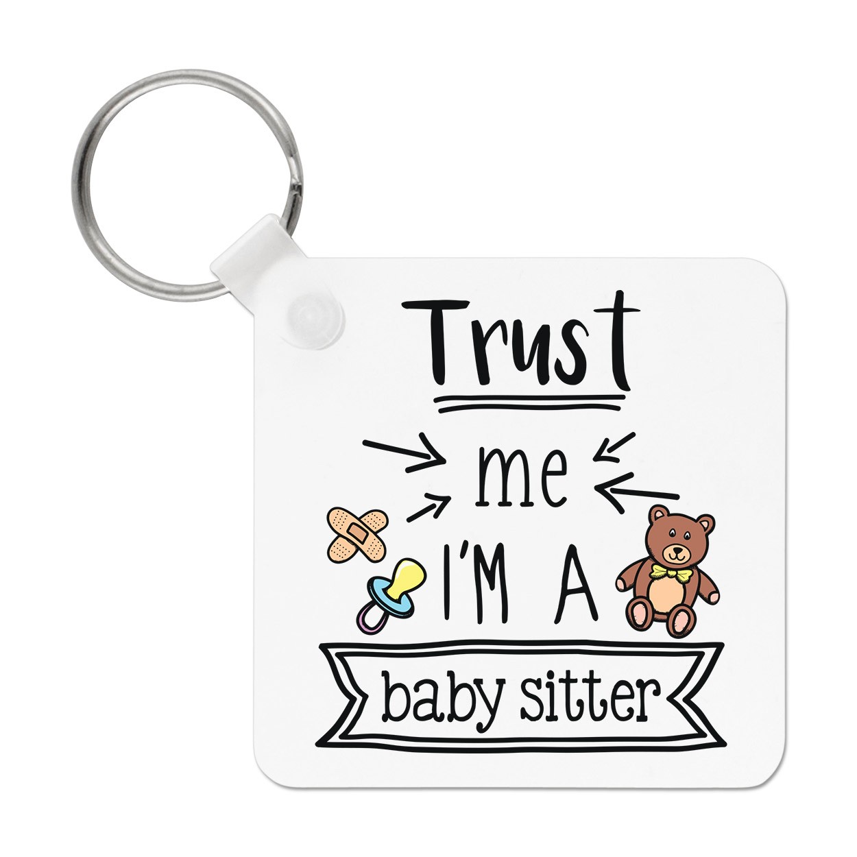 Trust Me I'm A Baby Sitter Keyring Key Chain Favourite Best Funny Joke