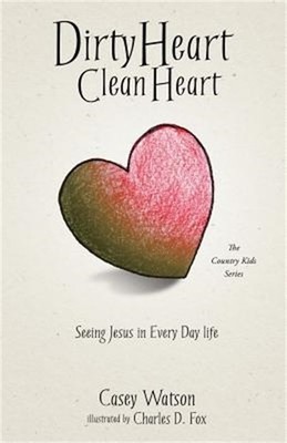 Dirty Heart Clean Heart (Paperback or Softback)