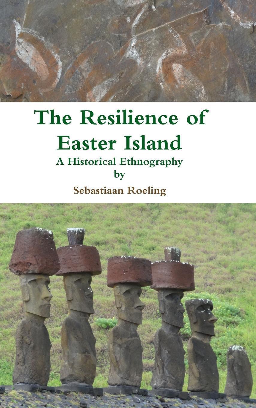 Thumbnail - Sebastiaan Roeling | The Resilience Of Easter Island | Buch | Englisch