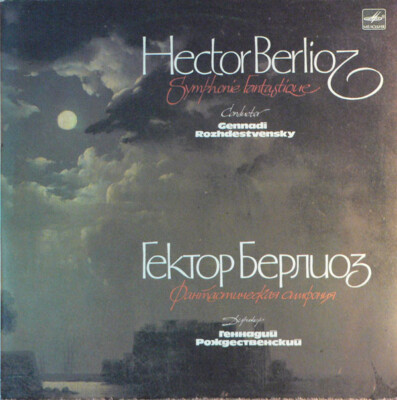 Hector Berlioz , Conductor Gennadi Rozhdestvensky Symphonie
