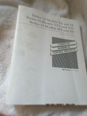 GE Fanuc Automation 15 models Series Computer Numerical Control Manual Book