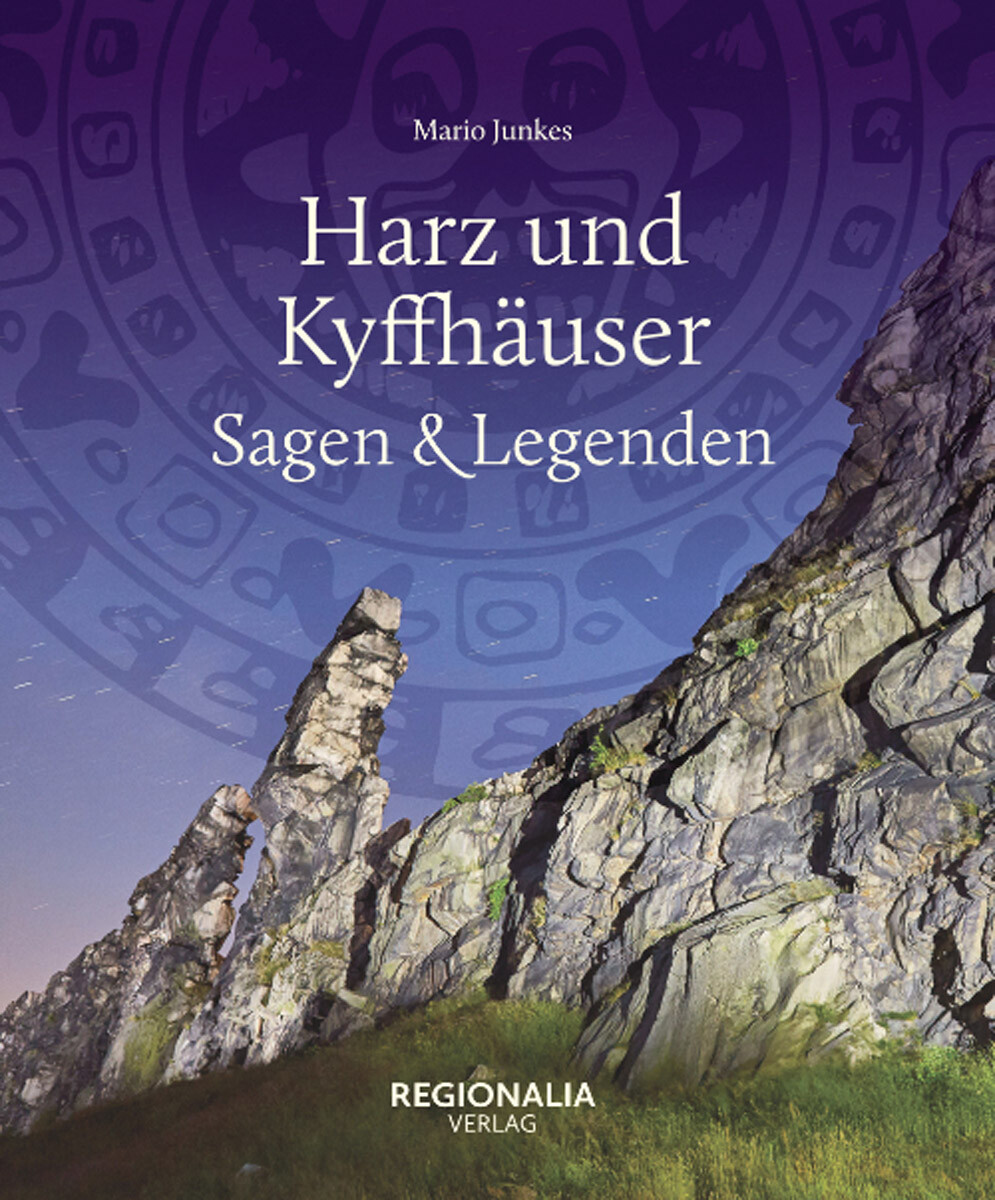Thumbnail - Harz Und Kyffhäuser. Sagen Und Legenden. Mario Junkes