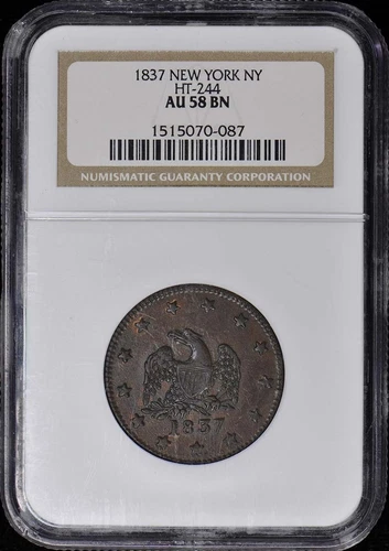 1837 NEW YORK Hard Times Token HT-244 NY NGC AU58BN