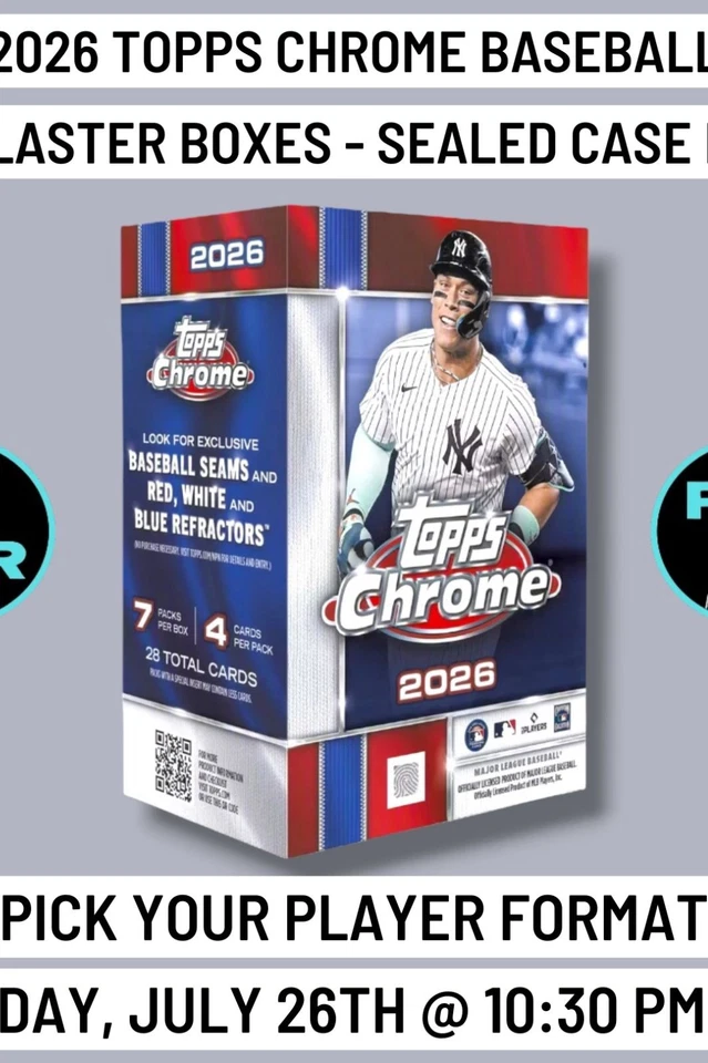 2026 Topps Chrome Baseball 1 Blaster Case Player Break 9/26 @ 10:30 PM EST