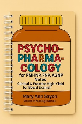 PSYCHOPHARMACOLOGY NOTES Made It Easy!!! 