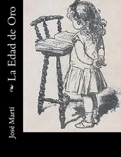 La Edad de Oro (Spanish Edition)