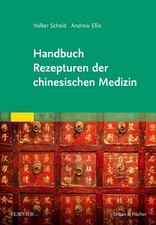 Handbuch Rezepturen der chinesischen Medizin ...
