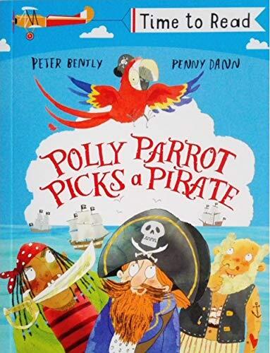 Early Reader - Time To Read: Polly Parrot Picks A Pirate,Peter B - Bild 1 von 1