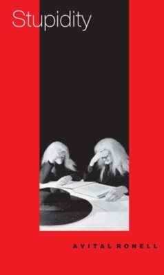 Stupidity by Professor Ronell, Avital: Used
