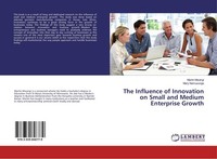 The Influence Of Innovation On Small And Medium Enterprise Growth Martin Mwangi