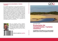 José Pedro Da Ros | Ecoturismo De Conocimiento / Turismo CientíFico | Buch