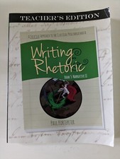 Writing and Rhetoric Book 3 TEACHER S EDITION...