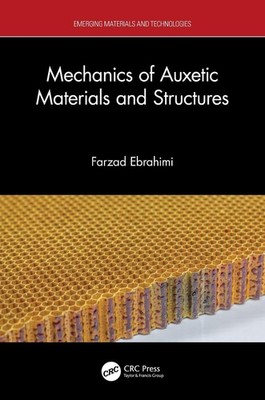 Mechanics of Auxetic Materials and Structures by Farzad Ebrahimi Hardcover Book