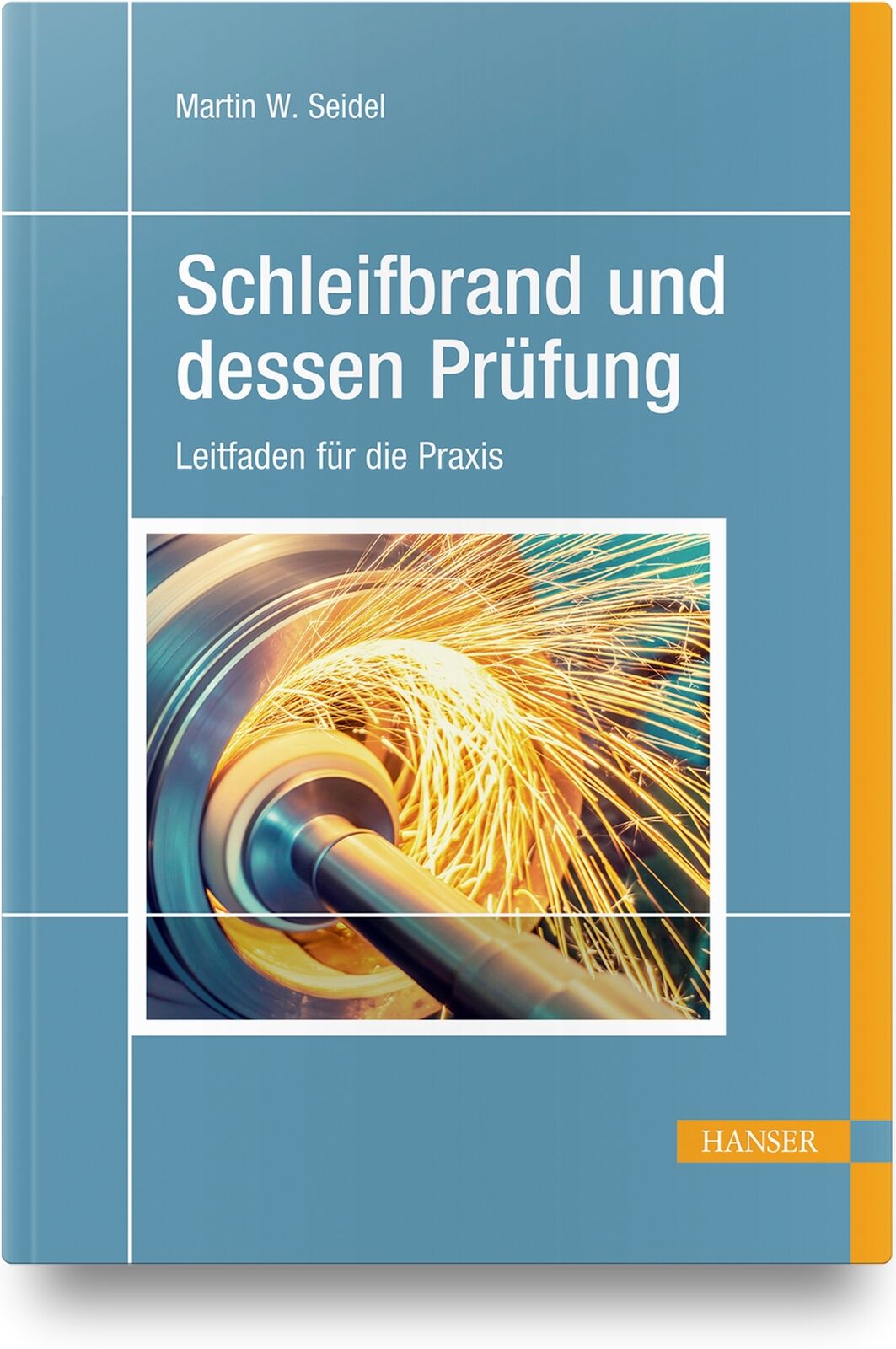 Thumbnail - Martin W. Seidel / Schleifbrand Und Dessen Prüfung