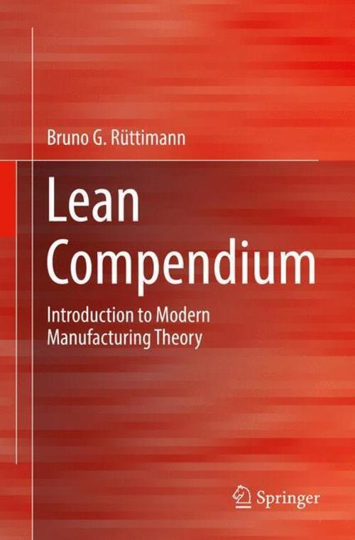 Thumbnail - Bruno G. Rüttimann | Lean Compendium | Taschenbuch | Englisch (2017) |