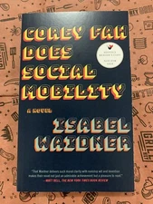 Corey Fah Does Social Mobility: A Novel by Isabel Waidner (softcover)