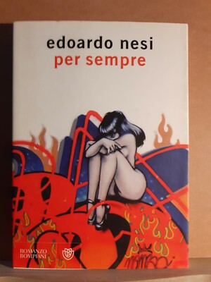 Für immer - Nesi Bompiani 1. Ausgabe Italienische Erzähler September 2007