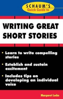 Schaum's Quick Guide to Writing Great Short Stories - Paperback - GOOD